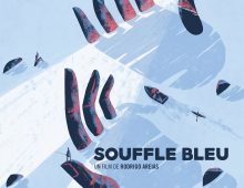SOUFFLE BLEU – un film documentaire de Rodrigo Arieas  17 mai 2023